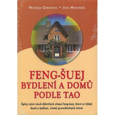Feng-Šuej bydlení a domů podle Tao -