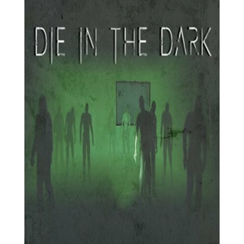 Die In The Dark