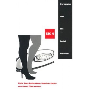 Perversion and the Social Relation (ISBN: 9780822330974)