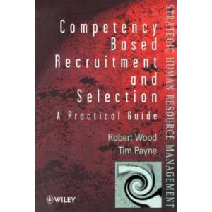 Competency-Based Recruitment & Selection | Robert Wood (ISBN: 9780471974734)
