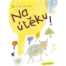 Na útěku!