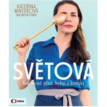 Světová kuchyně plná bylin a koření - Kateřina Winterová