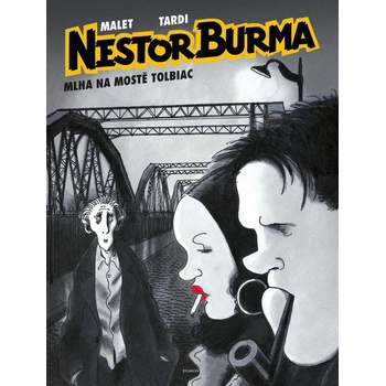 Nestor Burma - Mlha na mostě Tolbiac - Jacques Tardi, Léo Malet, Vázaná