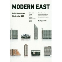 Modern East. Build Your Own Modernist DDR by Zupagrafika