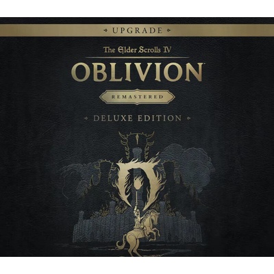 The Elder Scrolls 4: Oblivion Remastered Deluxe Upgrade