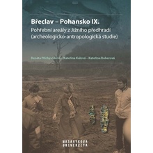 Břeclav - Pohansko IX. Pohřební areály z Jižního předhradí archeologicko-antropologická studie