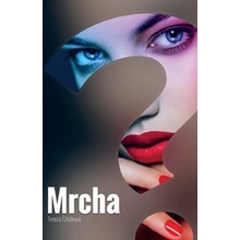 Mrcha - Tereza Čiháková