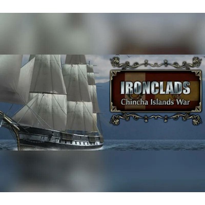 Ironclads: Chincha Islands War 1866