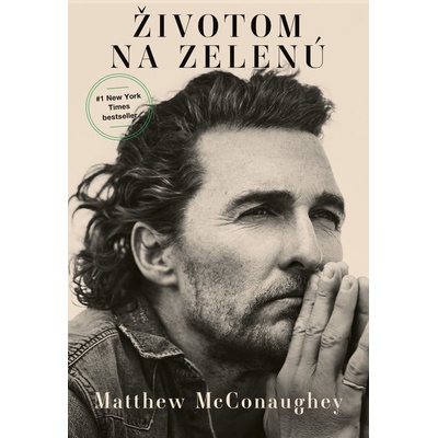 Životom na zelenú - Matthew McConaughey