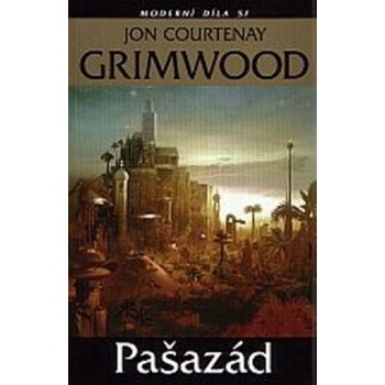 Pašazád - Courtenay Grimwood Jon