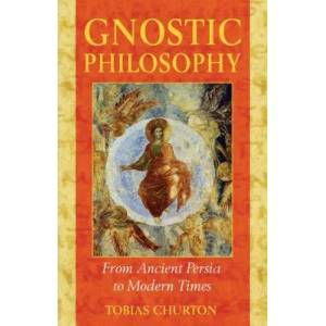 Gnostic Philosophy | Tobias Churton (ISBN: 9781594770357)