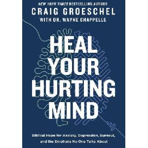 Heal Your Hurting Mind | Craig Groeschel (2026)