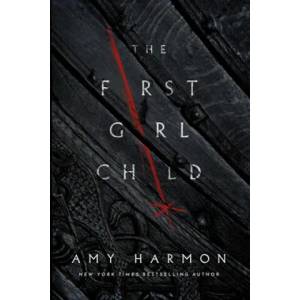 First Girl Child | Amy Harmon (ISBN: 9781542007962)