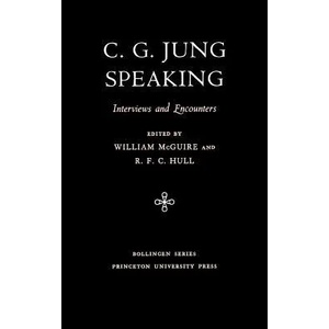 C. G. Jung Speaking | Carl Gustav Jung, C. G. Jung, William McGuire (1987)