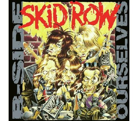 Skid Row: B-Side Ourselves LP