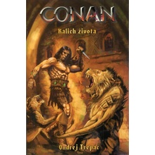 Conan - Kalich života - Ondrej Trepáč