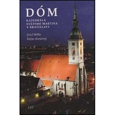 Dóm - Katedrála svätého Martina v Bratislave