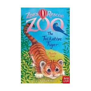 Zoe's Rescue Zoo: The Talkative Tiger | Amelia Cobb (ISBN: 9781788009355)