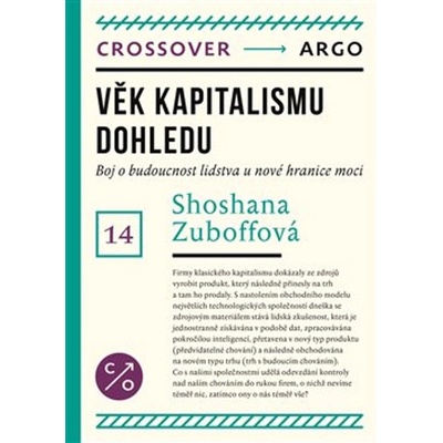 Věk kapitalismu dohledu - Shoshana Zuboff