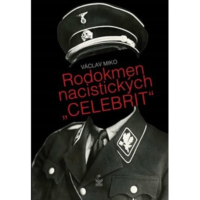 Rodokmen nacistických "Celebrit"