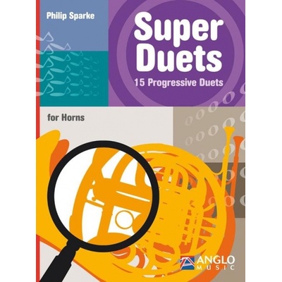 Super Duets 15 Progresívnych duet pre 2 lesné rohy