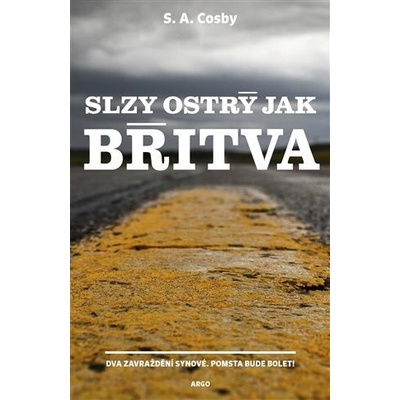 Slzy ostrý jak břitva - S. A. Cosby