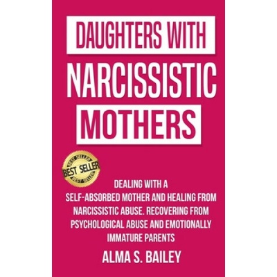 Daughters with Narcissistic Mothers