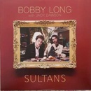 Sultans - Bobby Long LP
