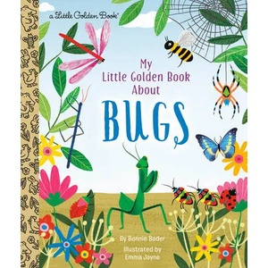 My Little Golden Book About Bugs | Emma Jayne (ISBN: 9780593123881)