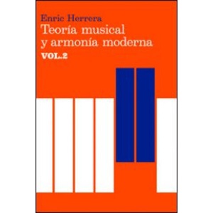 Teoría musical y armonía moderna vol. II | ENRIC HERRERA (ISBN: 9788485855452)