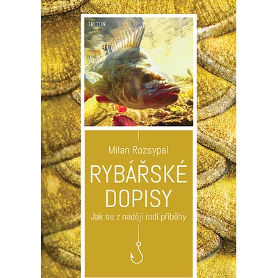 Rybářské dopisy - Milan Rozsypal