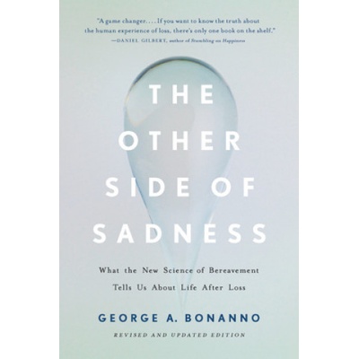 The Other Side of Sadness (Revised) | George A. Bonanno