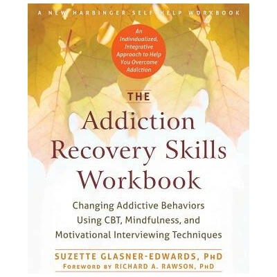 Addiction Recovery Skills Workbook Glasner-Edwards Suzette