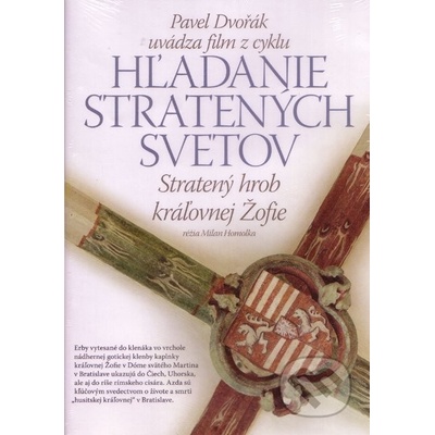 Stratený hrob kráľovnej Žofie Hľadanie stratených svetov 6