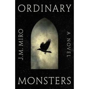 Ordinary Monsters | MIRO J M (ISBN: 9781250833679)