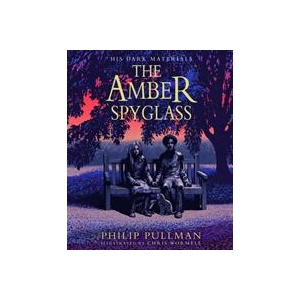 Amber Spyglass: the award-winning, internationally bestselling, now full-colour illustrated edition | Chris Wormell (ISBN: 9780702310430)