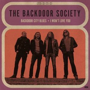 The Backdoor Society - Backdoor City Blues / I Won't Love You (LP) (8016670168461)