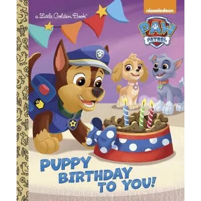 Puppy Birthday to You! (Paw Patrol) | Golden Books