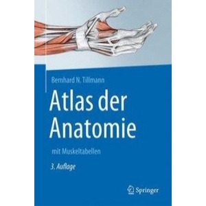 Atlas der Anatomie des Menschen | Bernhard N. Tillmann (ISBN: 9783662492871)