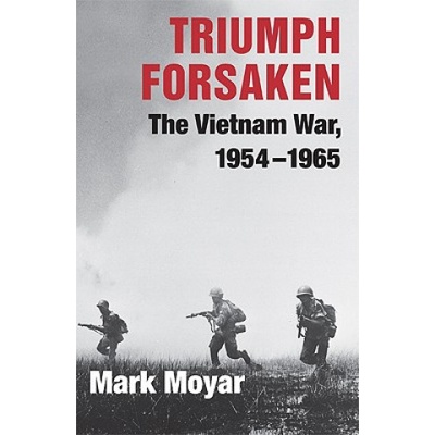 Triumph Forsaken | Mark Moyar