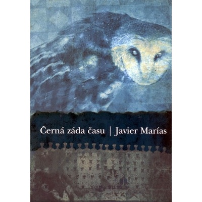 Černá záda času - Javier Marías