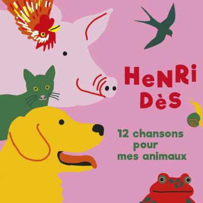 HENRI DES - 12 CHANSONS POUR MES ANIMAUX CD