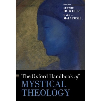 Oxford Handbook of Mystical Theology