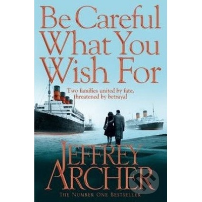 Be Careful What You Wish for: Jeffrey Archer