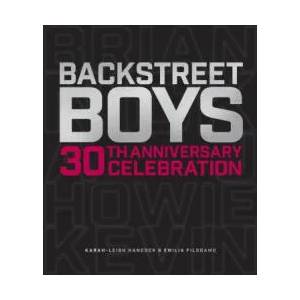 Backstreet Boys 30th Anniversary Celebration (ISBN: 9780760382240)