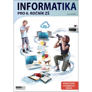 Informatika pro 6. ročník ZŠ | Pavel Navrátil (2024)