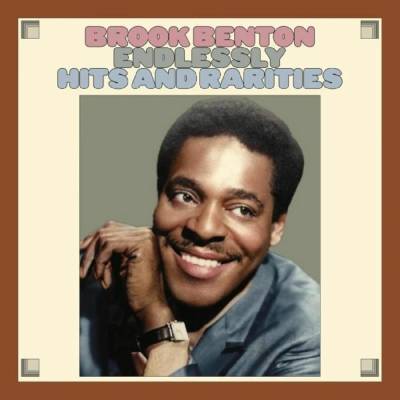 BENTON, BROOK - ENDLESSLY - HITS AND RARITIES CD