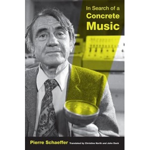 In Search of a Concrete Music (ISBN: 9780520265745)