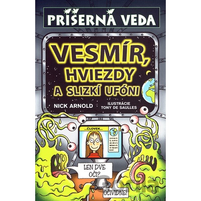 Vesmír, hviezdy a slizkí ufóni - Nick Arnold