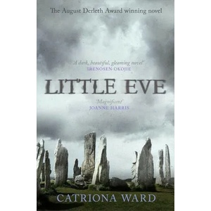 Little Eve | Catriona Ward (ISBN: 9781473234147)